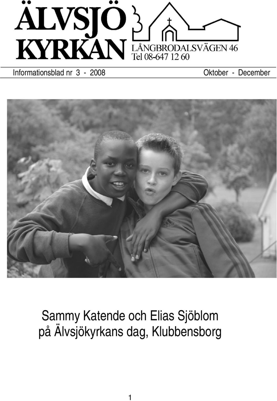 Katende och Elias Sjöblom på