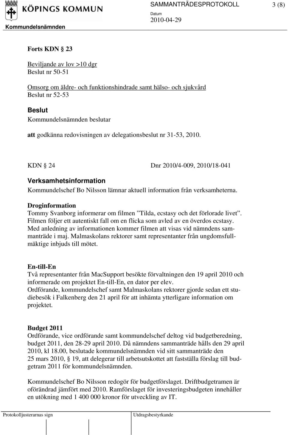 Droginformation Tommy Svanborg informerar om filmen Tilda, ecstasy och det förlorade livet. Filmen följer ett autentiskt fall om en flicka som avled av en överdos ecstasy.