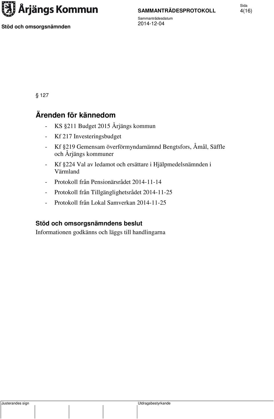 ersättare i Hjälpmedelsnämnden i Värmland - Protokoll från Pensionärsrådet 2014-11-14 - Protokoll från