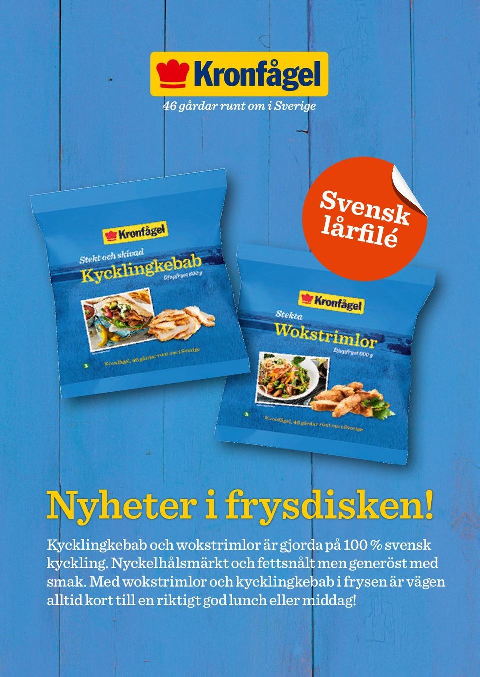 Nyckelhålsmärkt och fettsnålt men generöst med smak.