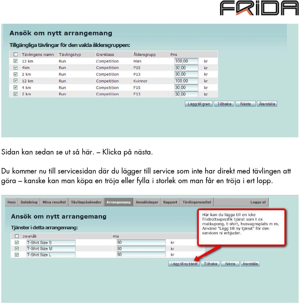 som inte har direkt med tävlingen att göra kanske kan man