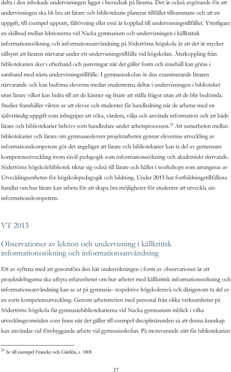 undervisningstillfället.