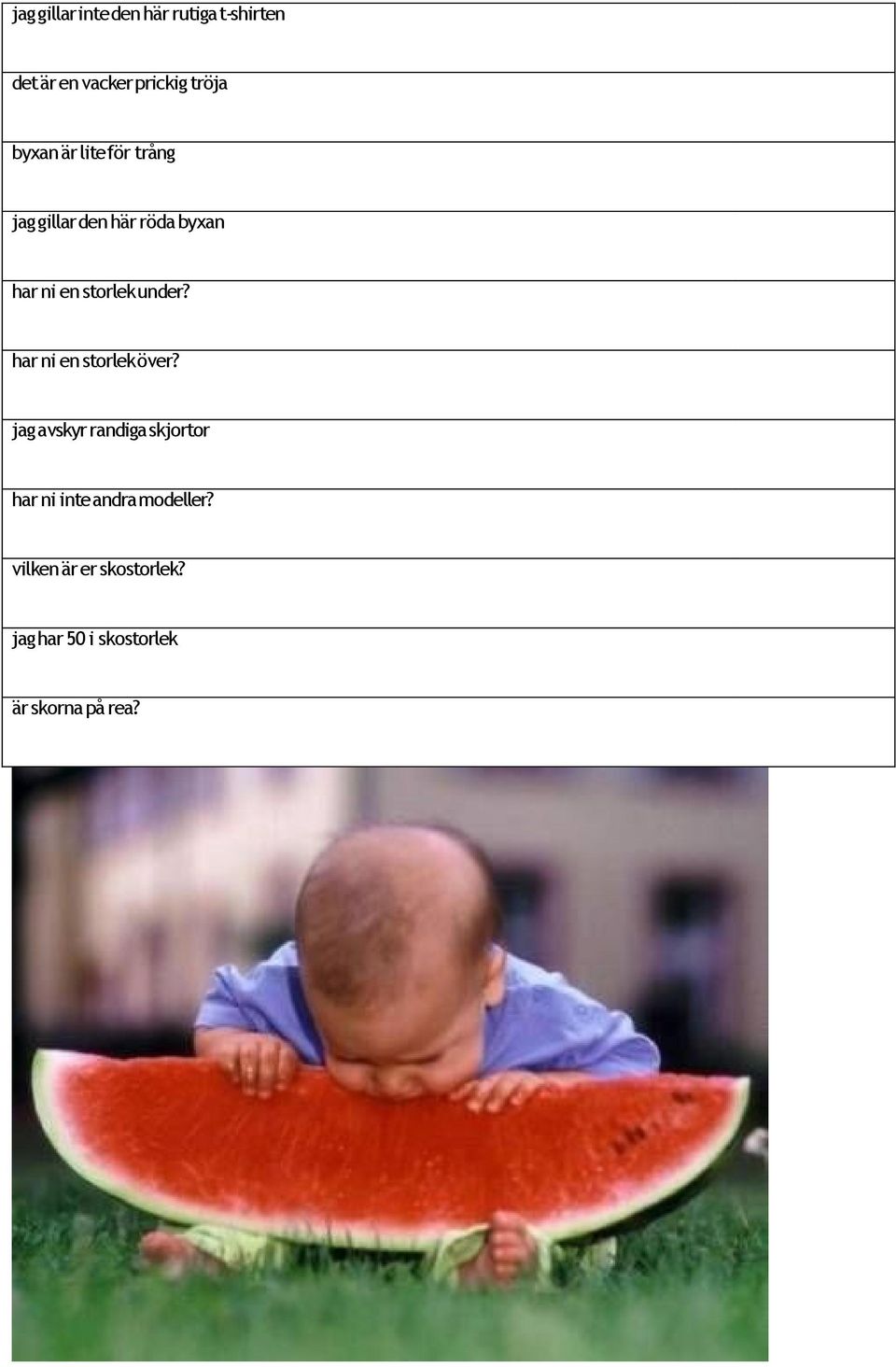 under? har ni en storlek över?