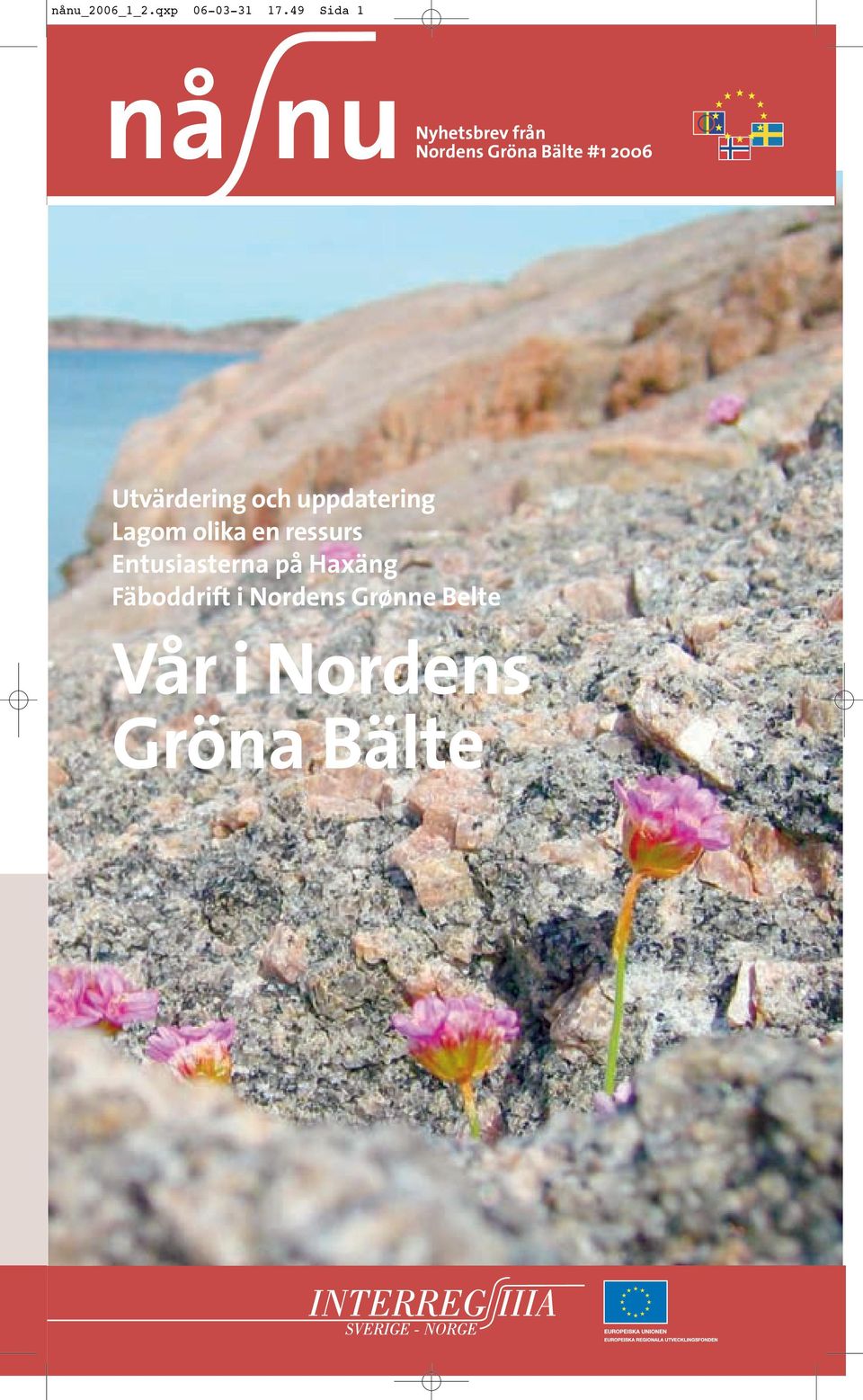 2006 Utvärdering och uppdatering Lagom olika en ressurs