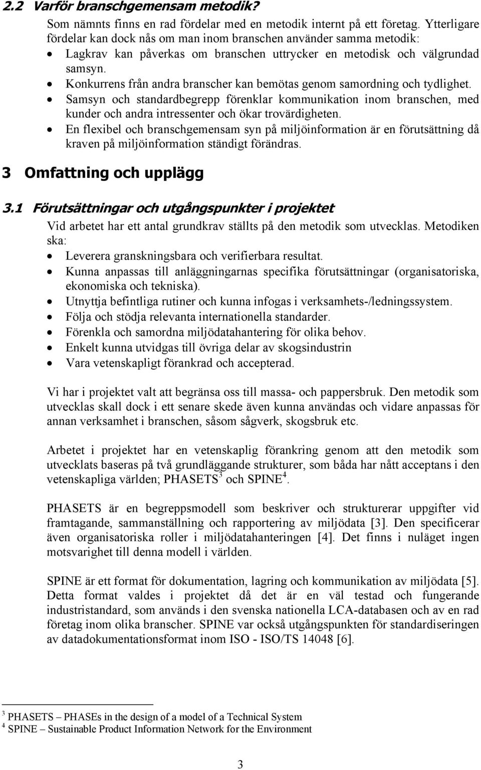 Konkurrens från andra branscher kan bemötas genom samordning och tydlighet.