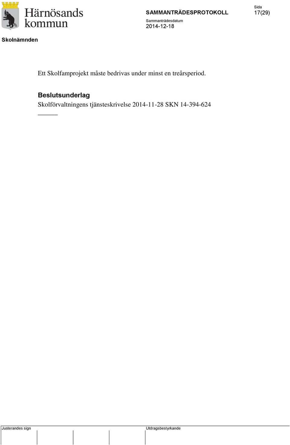 Beslutsunderlag Skolförvaltningens