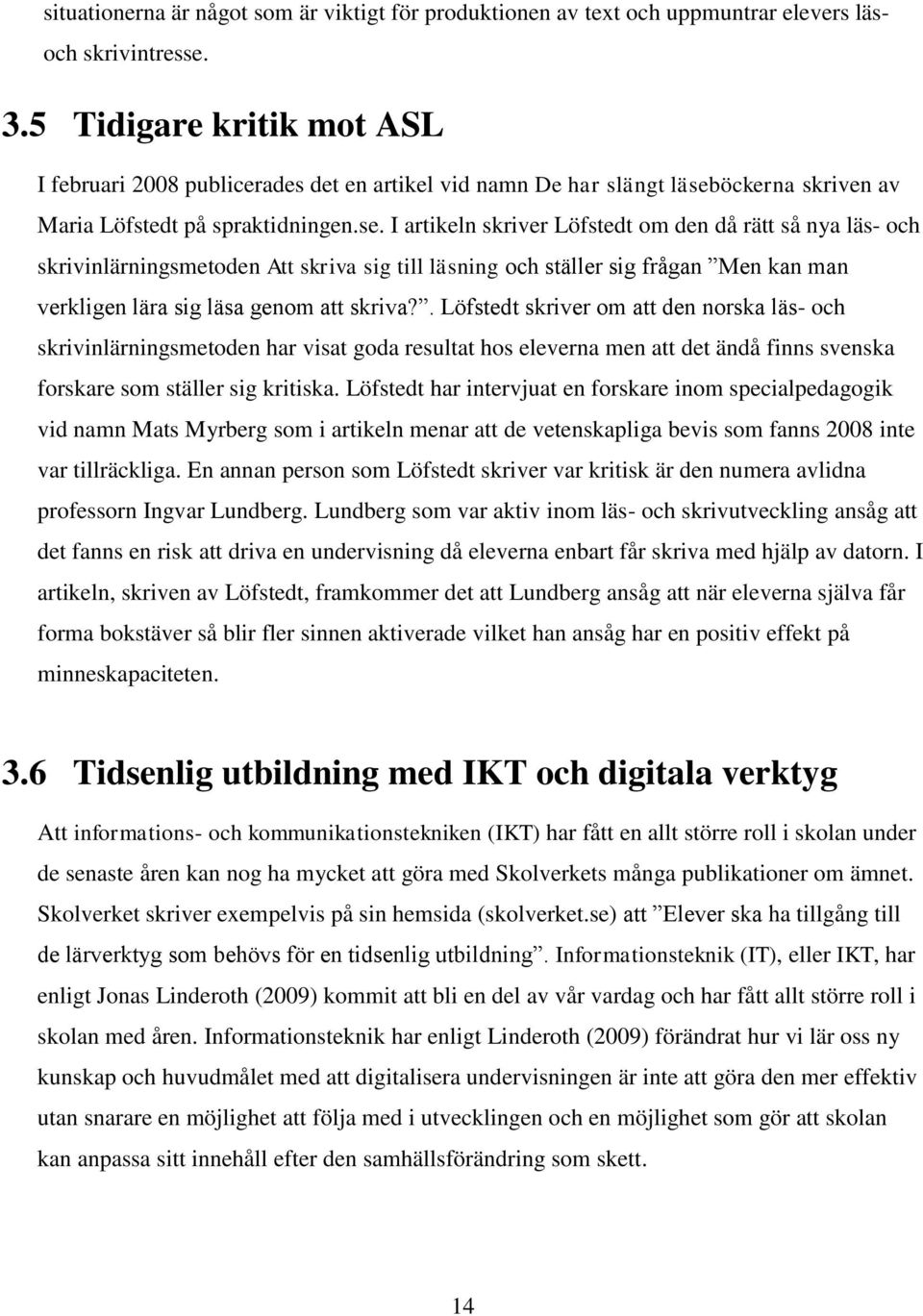 öckerna skriven av Maria Löfstedt på spraktidningen.se.