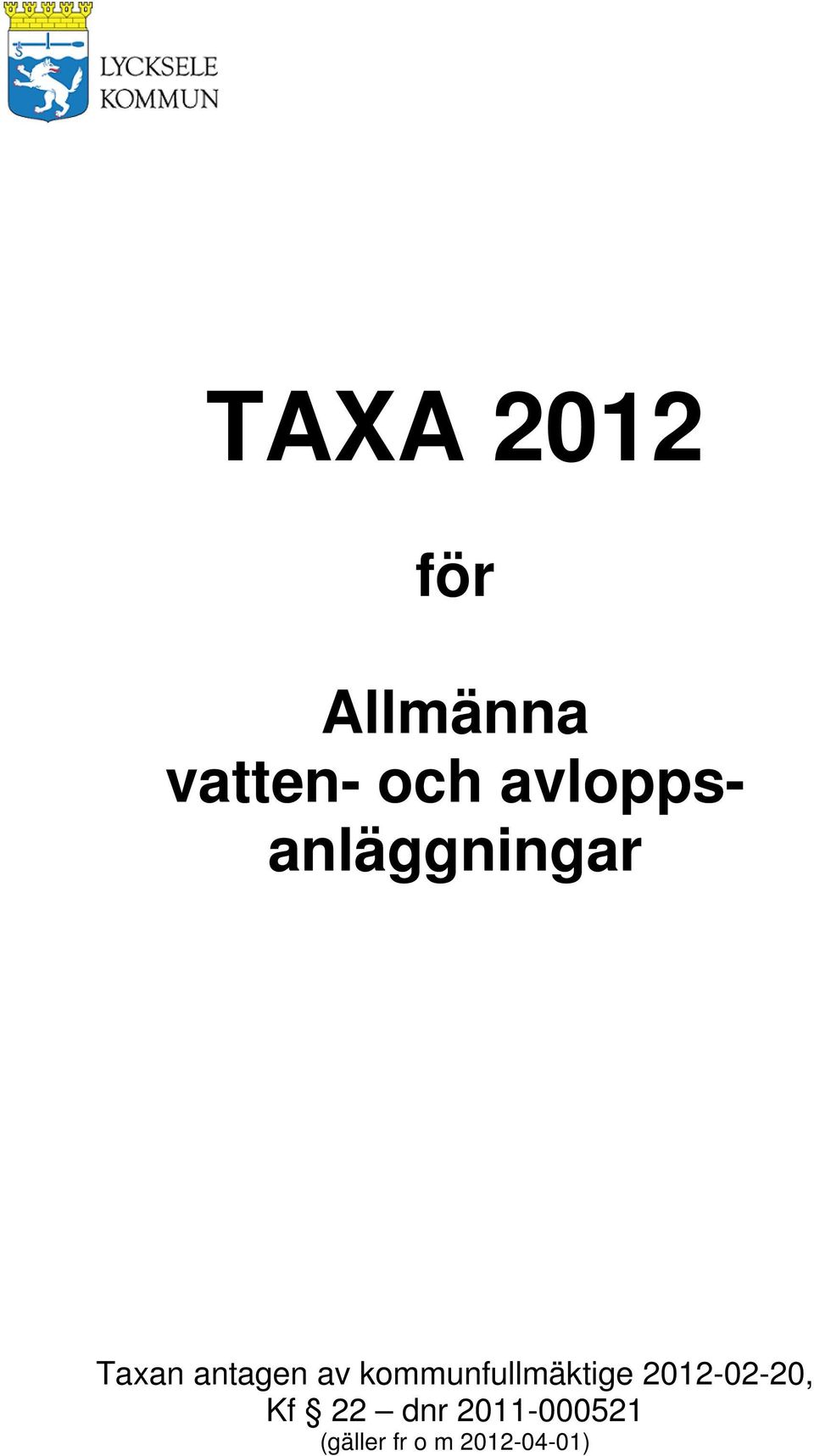 kommunfullmäktige 2012-02-20, Kf 22
