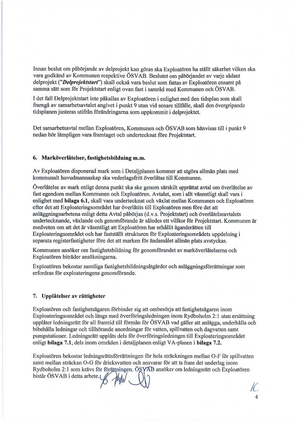Kommunen och ÖS V AB.