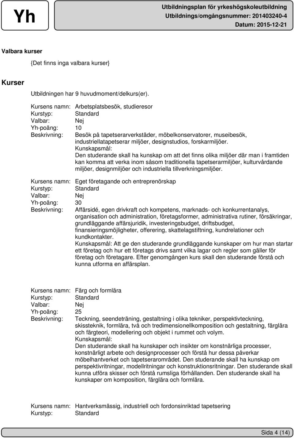 forskarmiljöer.
