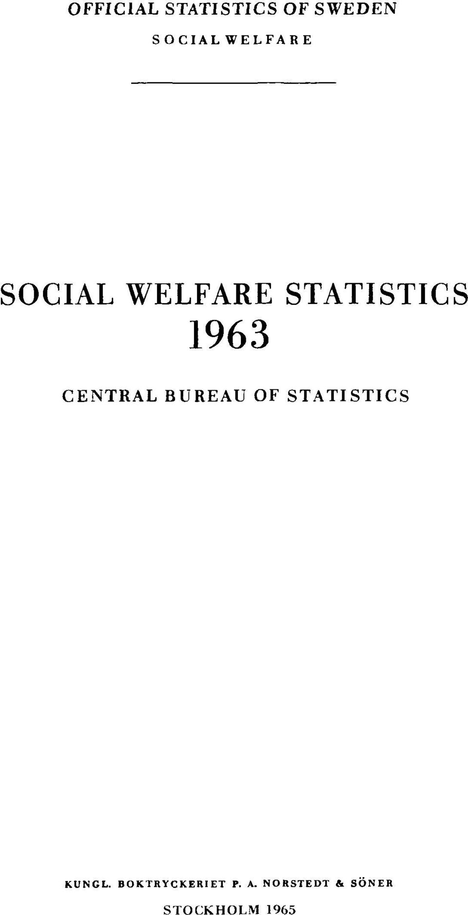 CENTRAL BUREAU OF STATISTICS KUNGL.