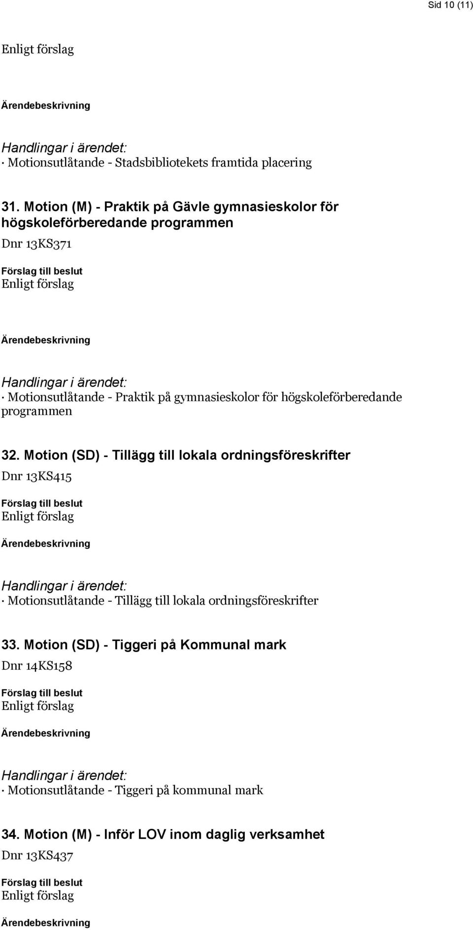 gymnasieskolor för högskoleförberedande programmen 32.