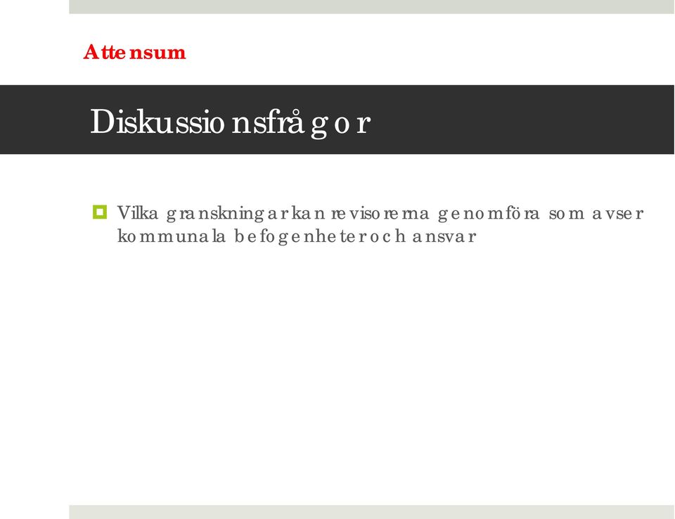 revisorerna genomföra som