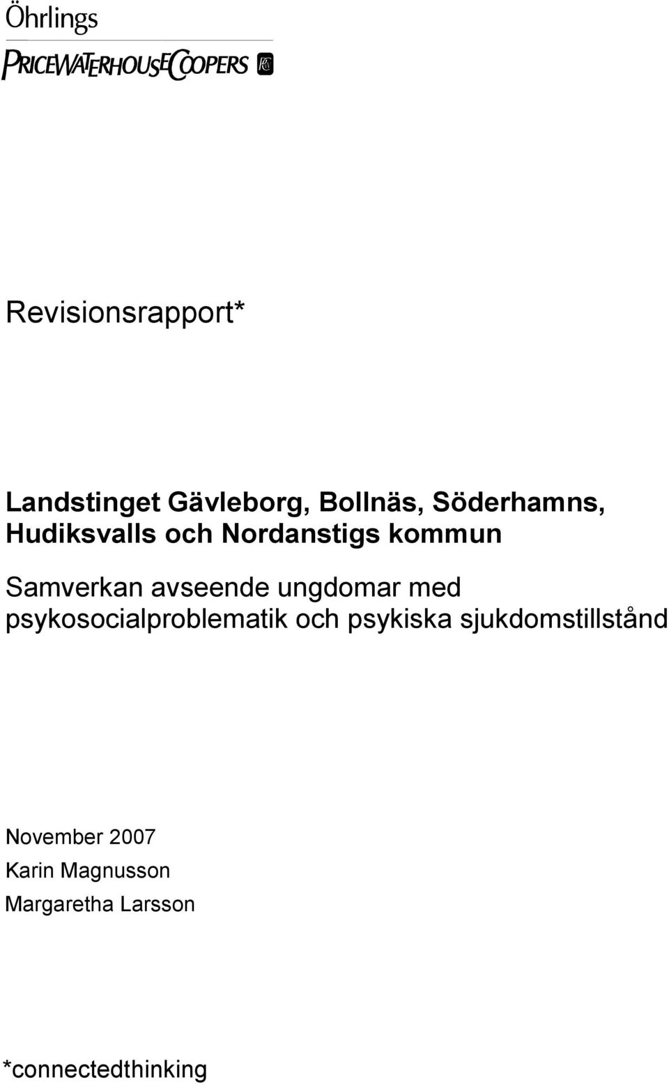 med psykosocialproblematik och psykiska sjukdomstillstånd