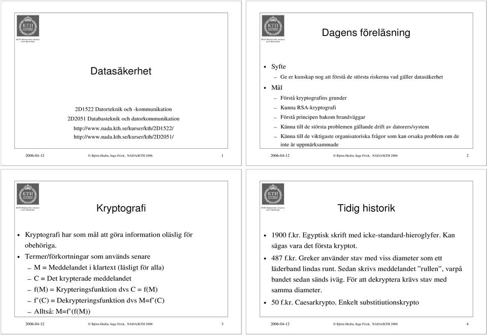 2d1522/ http://www.nada.kth.