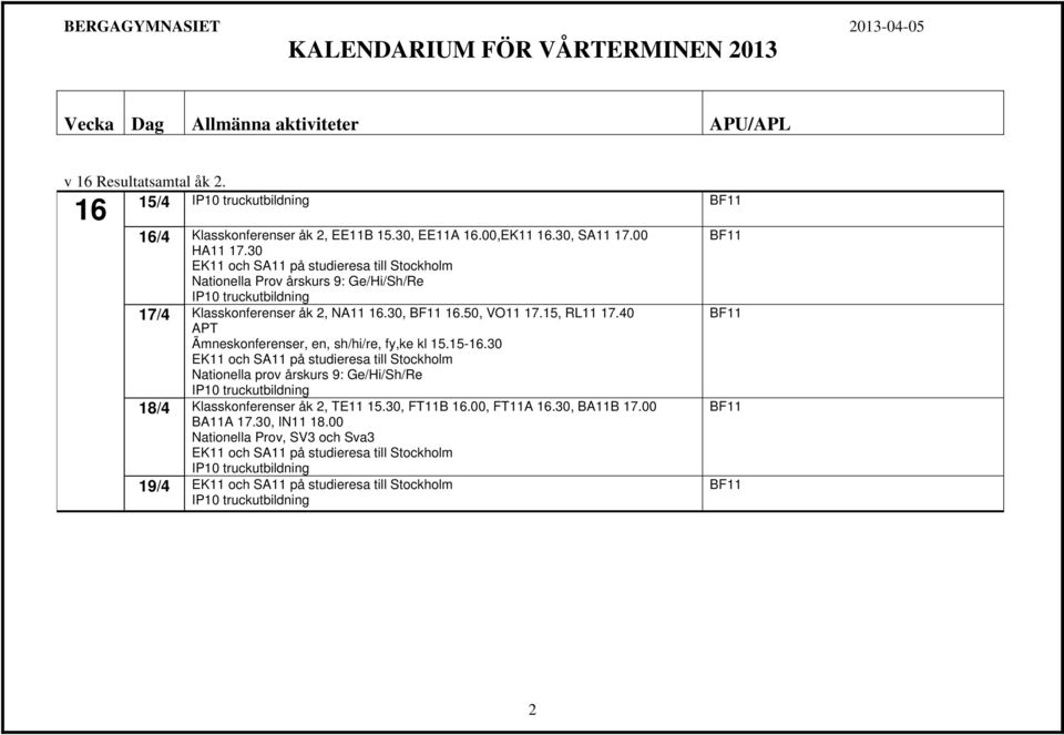 40 APT Ämneskonferenser, en, sh/hi/re, fy,ke kl 15.15-16.