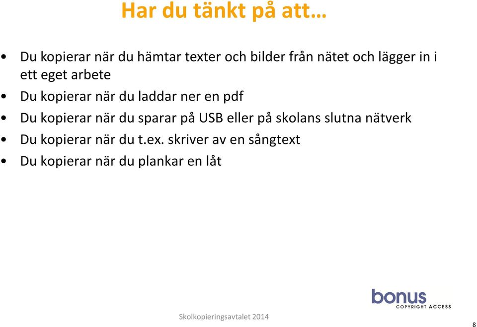 pdf Du kopierar när du sparar på USB eller på skolans slutna nätverk Du
