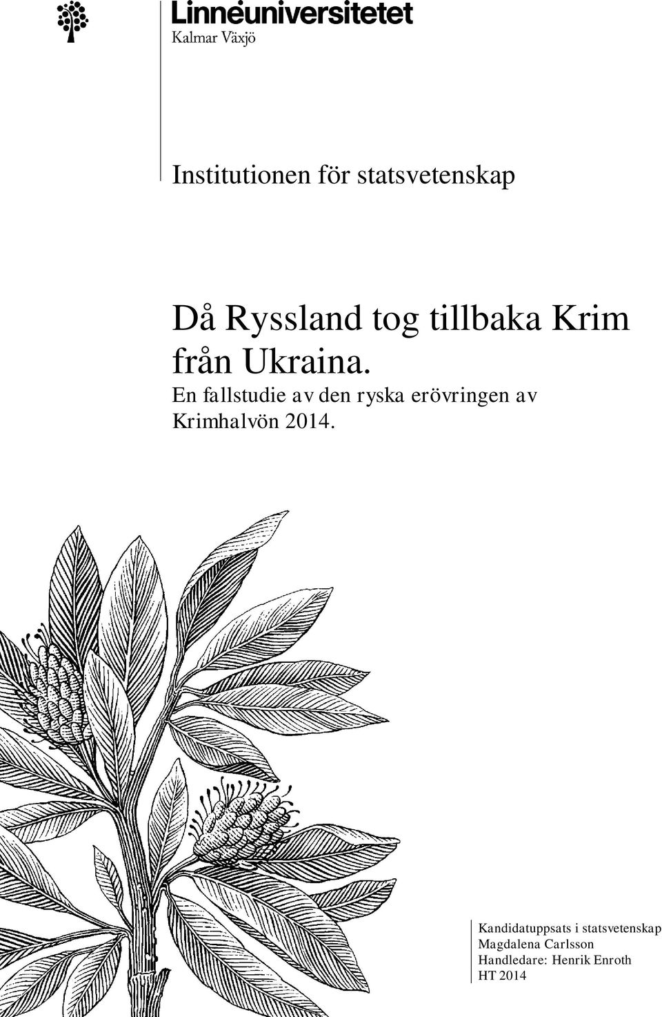 En fallstudie av den ryska erövringen av Krimhalvön