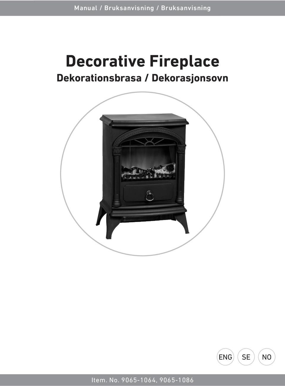 Fireplace Dekorationsbrasa /