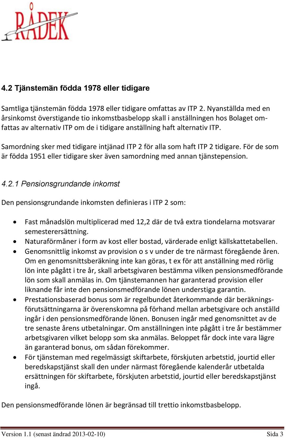 Samordning sker med tidigare intjänad ITP 2 