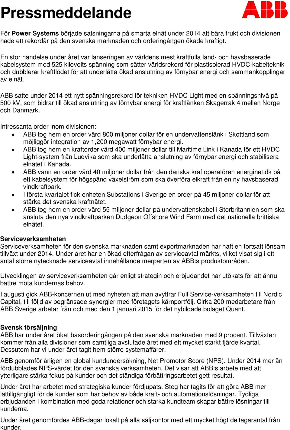 dubblerar kraftflödet för att underlätta ökad anslutning av förnybar energi och sammankopplingar av elnät.