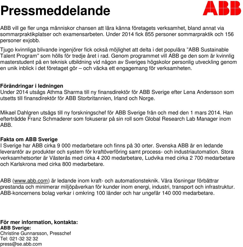 Tjugo kvinnliga blivande ingenjörer fick också möjlighet att delta i det populära ABB Sustainable Talent Program som hölls för tredje året i rad.