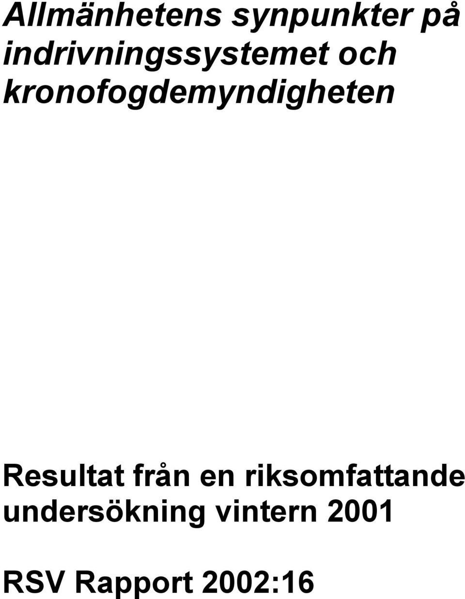 kronofogdemyndigheten Resultat från