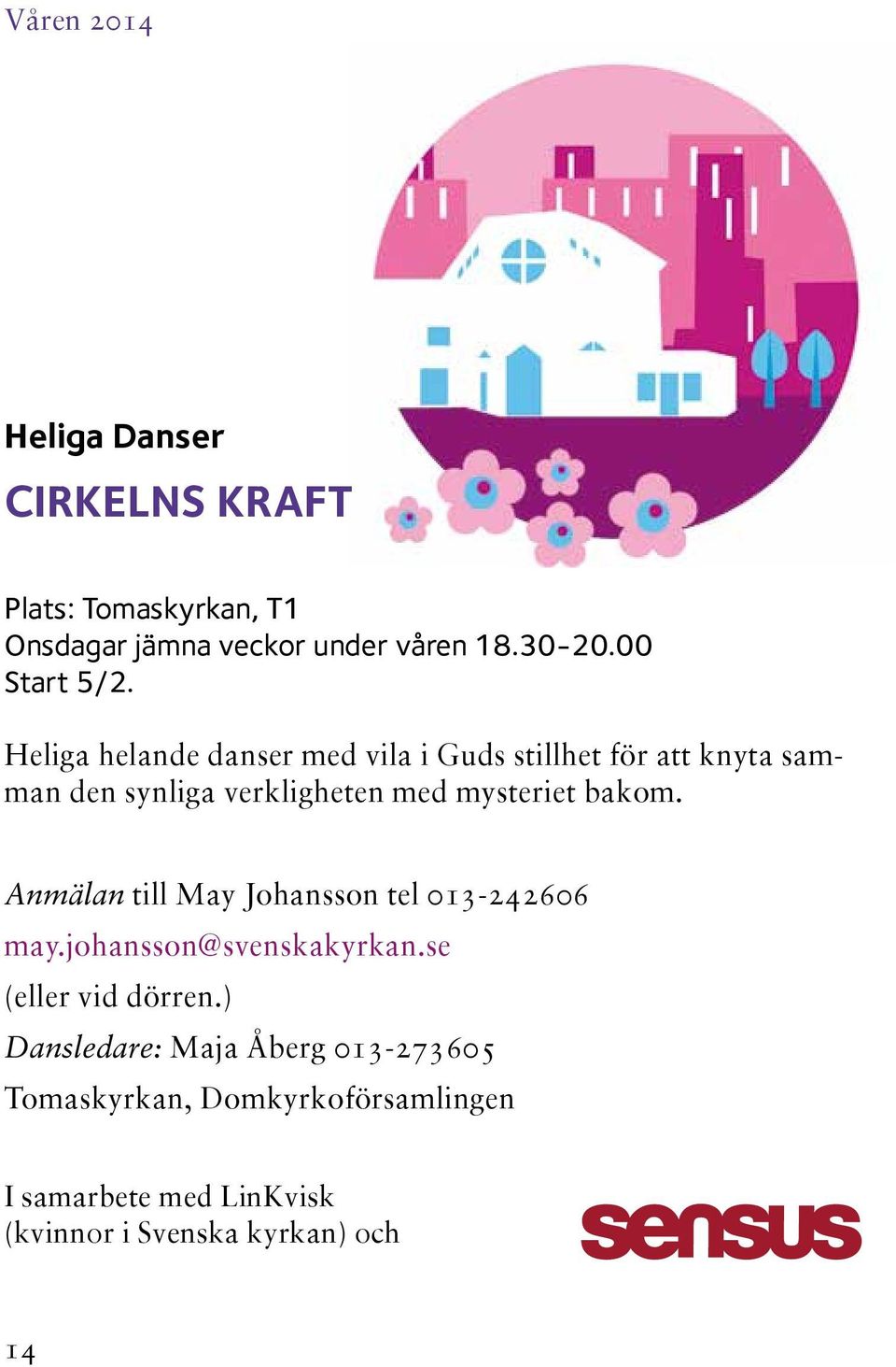 Heliga helande danser med vila i Guds stillhet för att knyta samman den synliga verkligheten med mysteriet bakom.