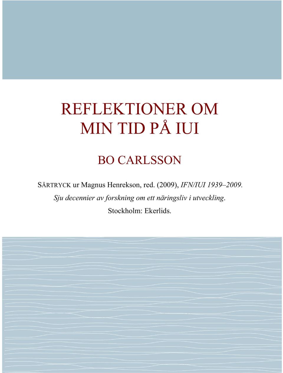 (2009), IFN/IUI 1939 2009.