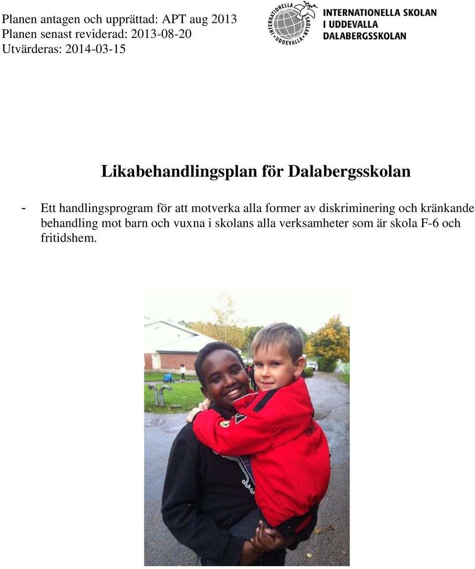 handlingsprogram för att motverka alla former av diskriminering och kränkande