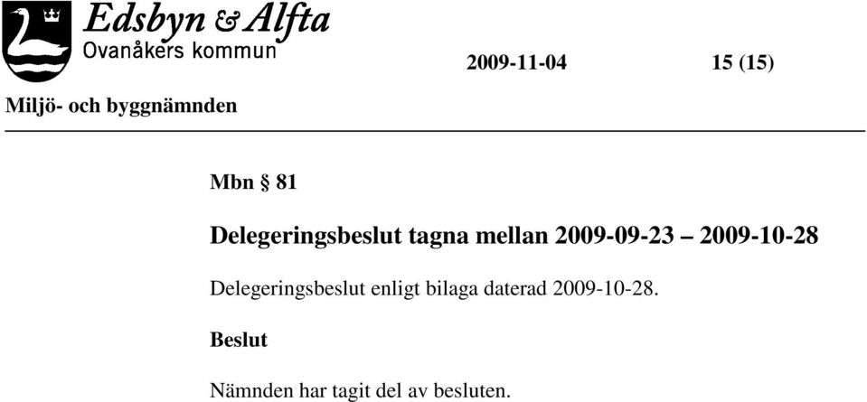 2009-10-28 Delegeringsbeslut enligt
