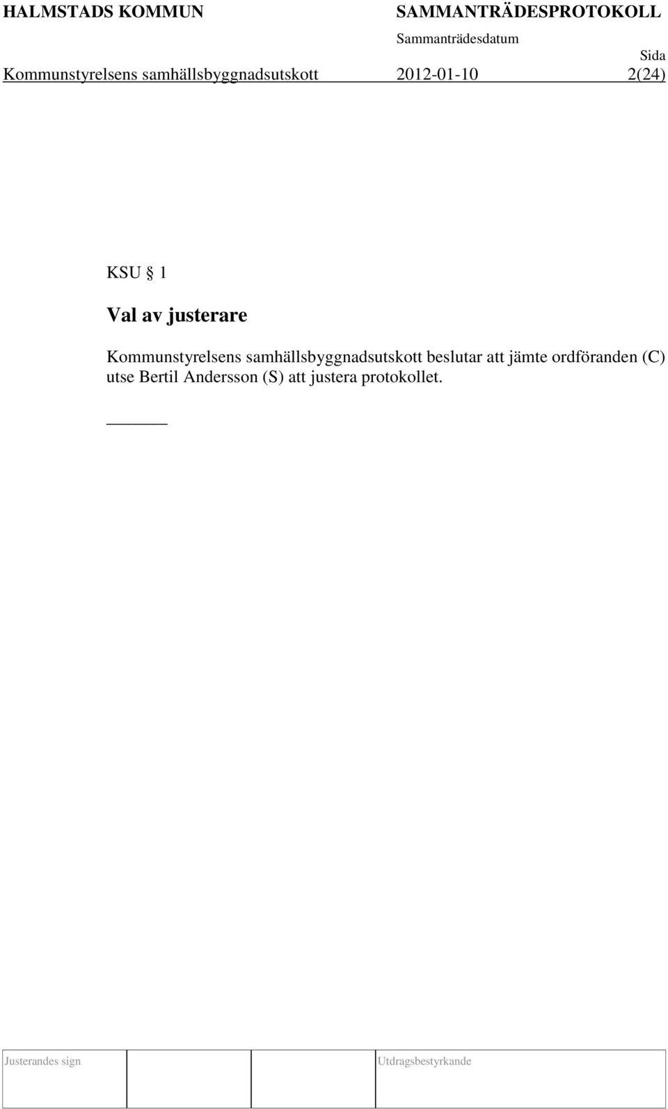 samhällsbyggnadsutskott beslutar att jämte