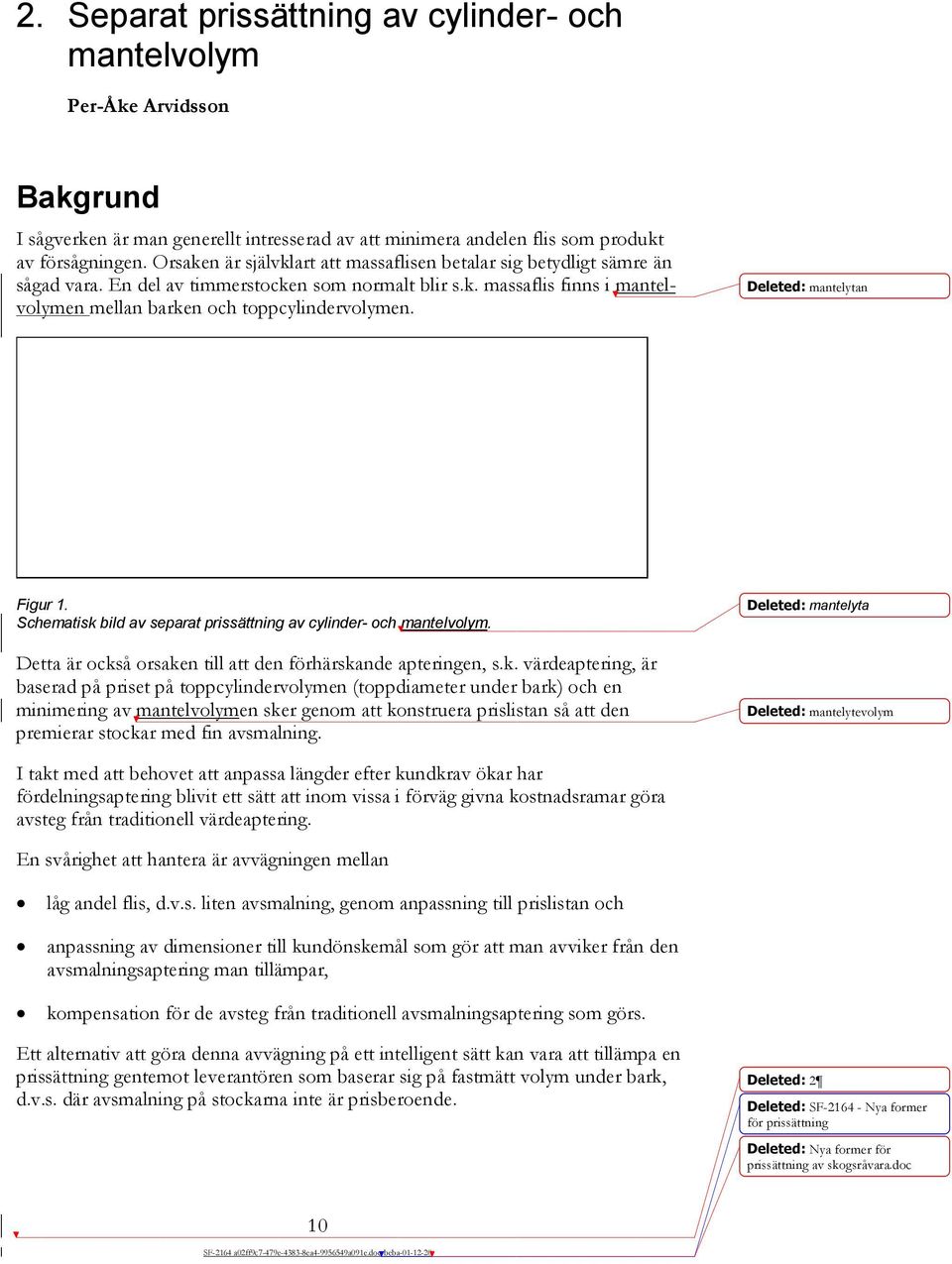 Deleted: mantelytan Figur 1. Schematisk 