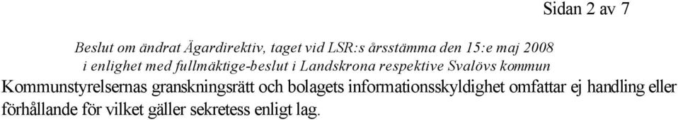 granskningsrätt och bolagets informationsskyldighet