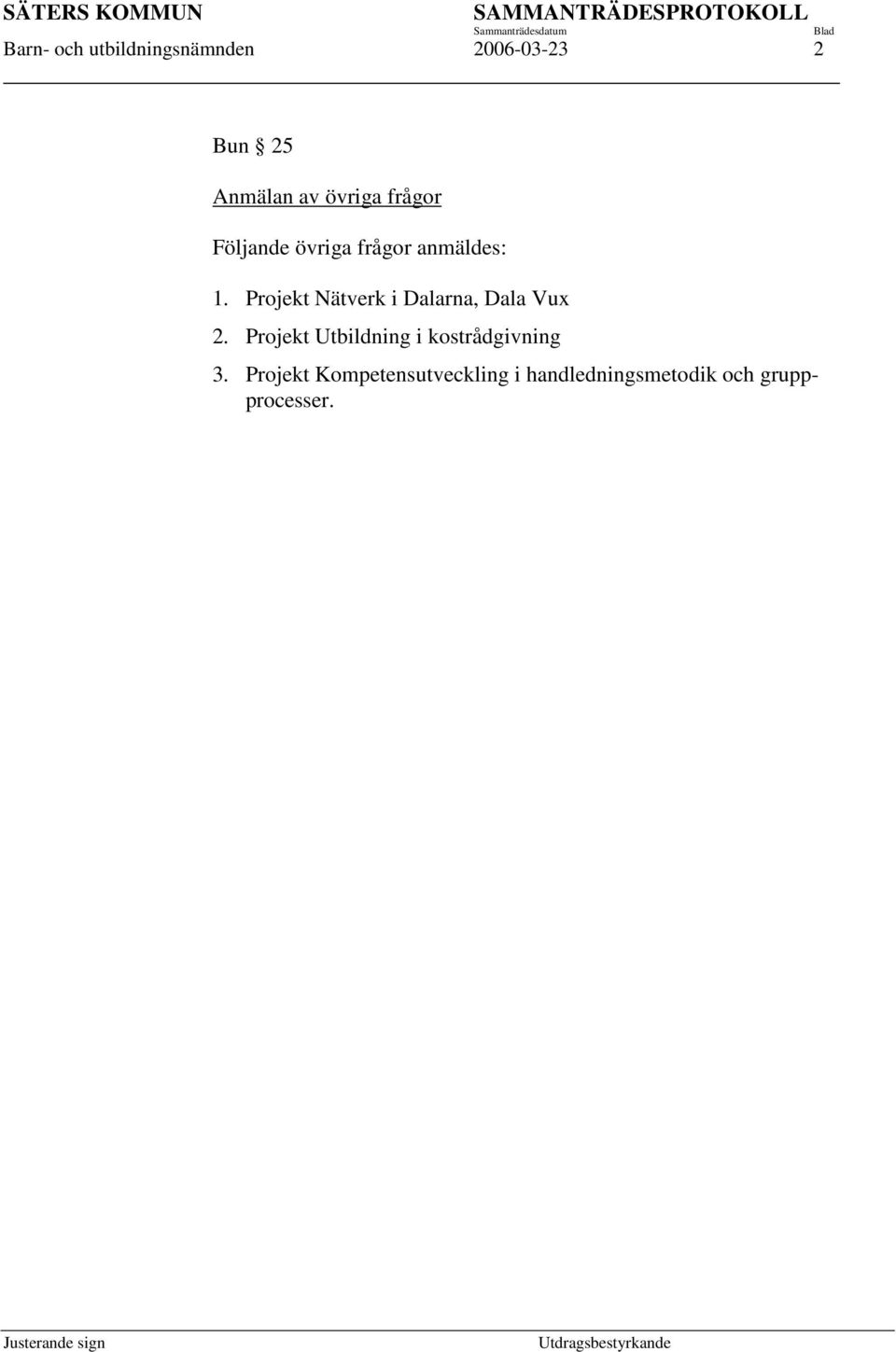 Projekt Nätverk i Dalarna, Dala Vux 2.