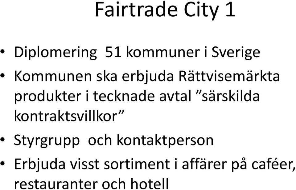 särskilda kontraktsvillkor Styrgrupp och kontaktperson