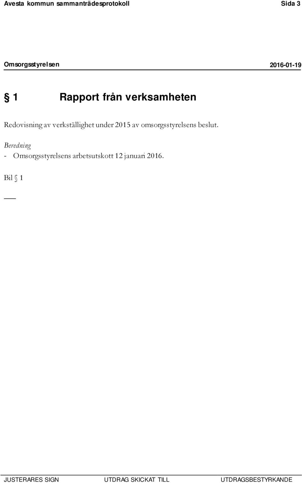 verkställighet under 2015 av omsorgsstyrelsens