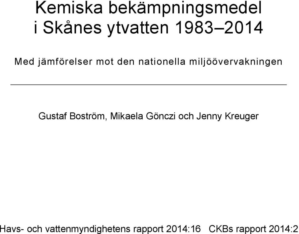 Gustaf Boström, Mikaela Gönczi och Jenny Kreuger Havs-