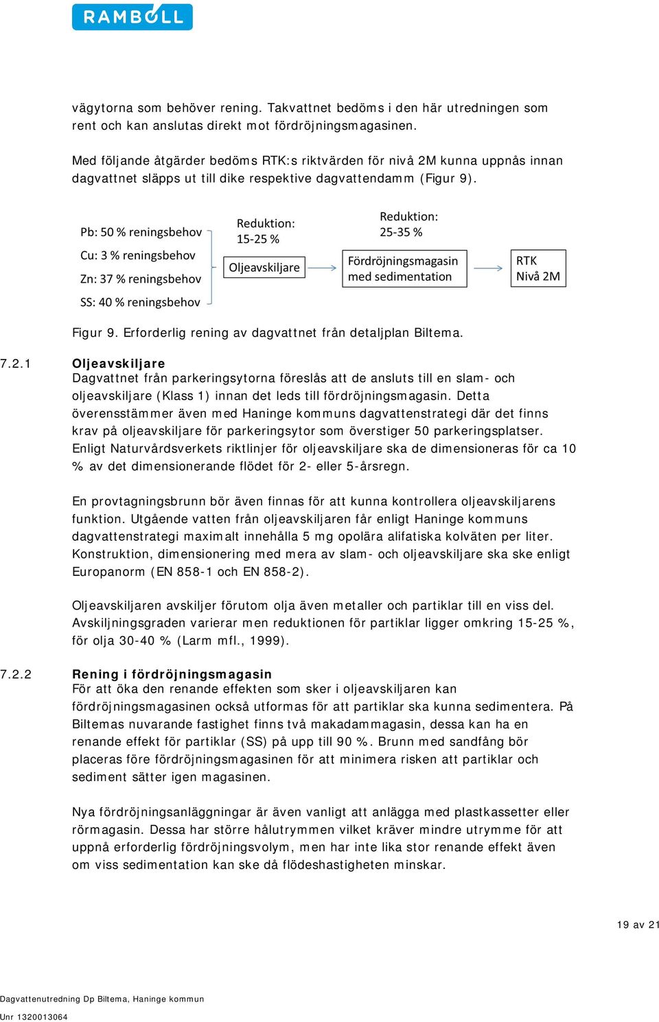 Erforderlig rening av dagvattnet från detaljplan Biltema. 7.2.