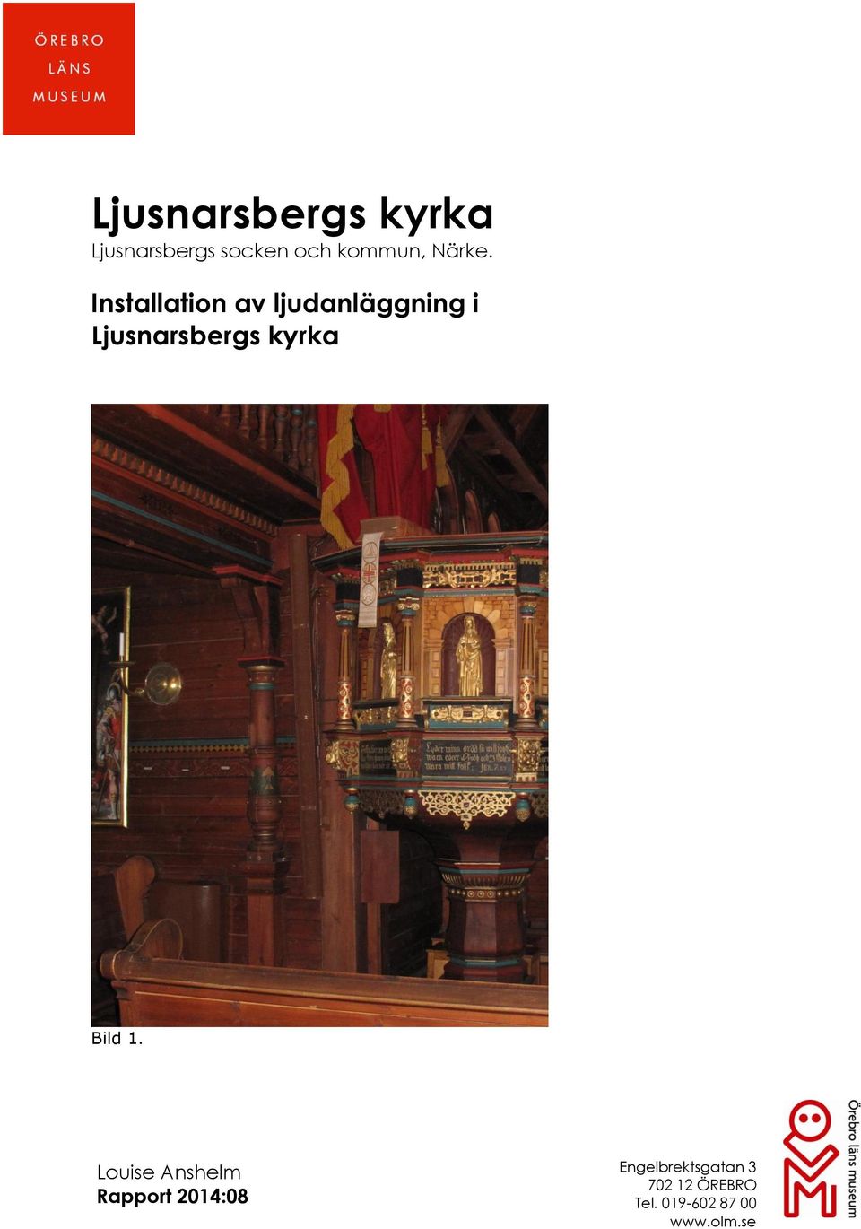 Installation av ljudanläggning i Ljusnarsbergs kyrka