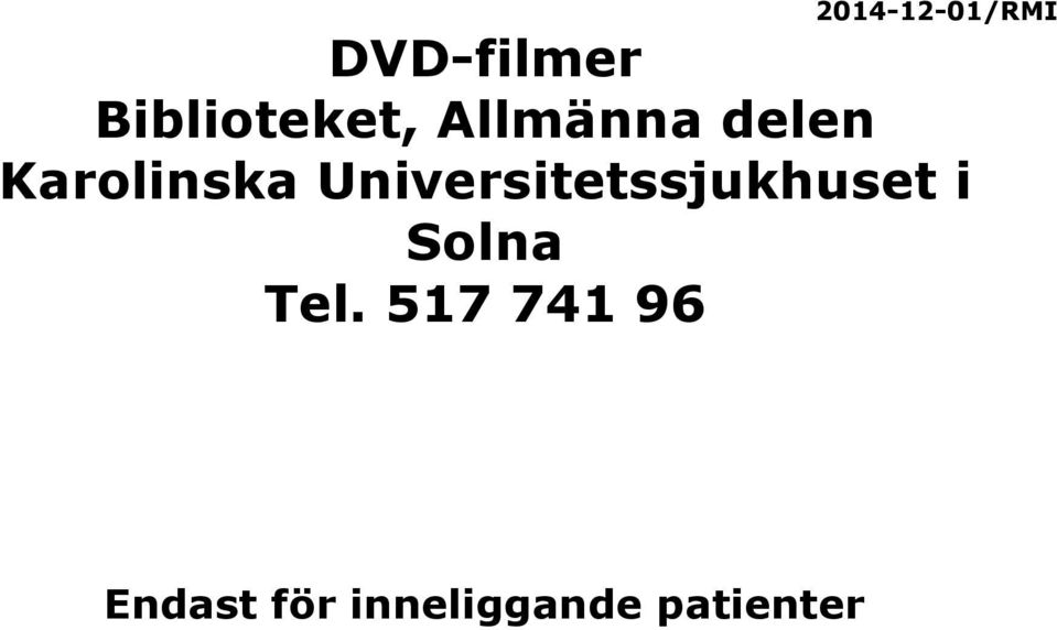 Karolinska Universitetssjukhuset i