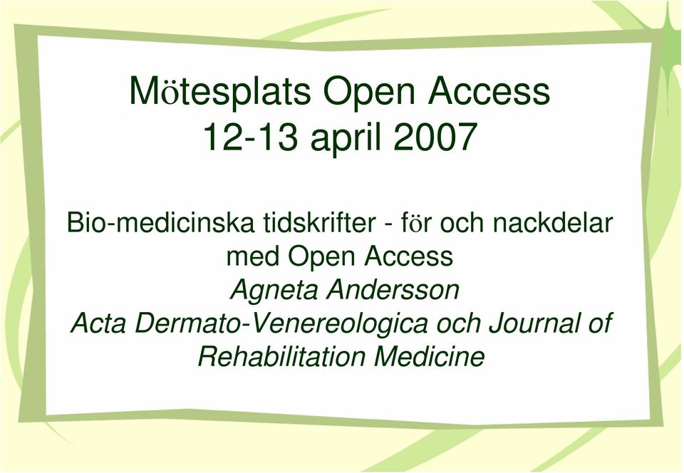 med Open Access Agneta Andersson Acta