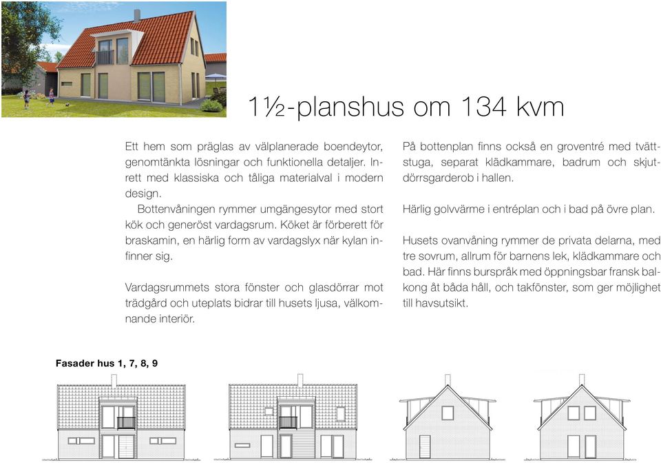 Vardagsrummets stora fönster och glasdörrar mot trädgård och uteplats bidrar till husets ljusa, välkomnande interiör.