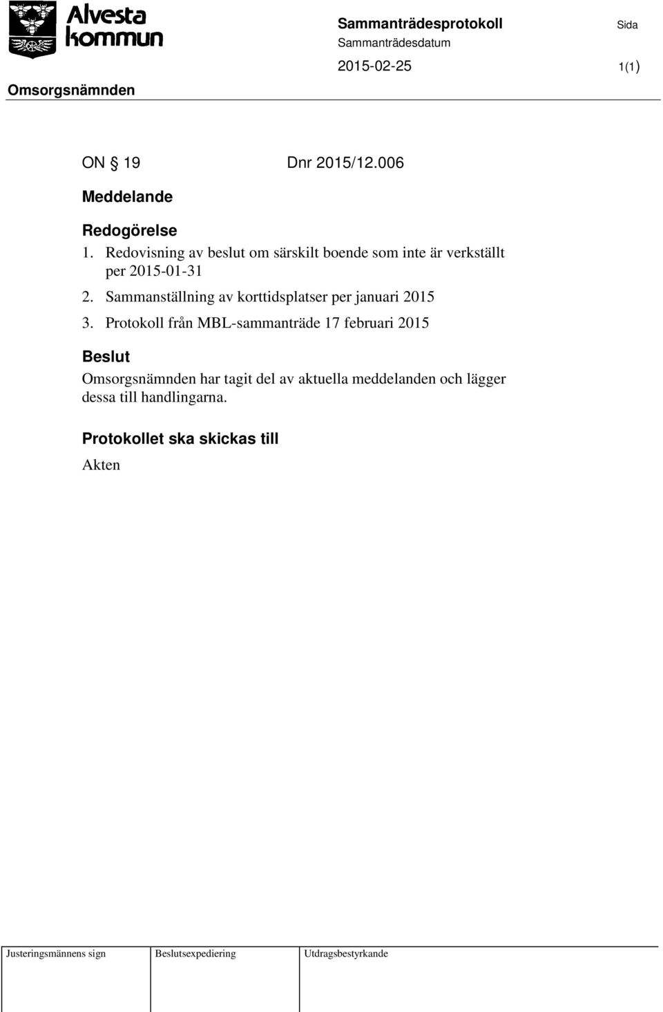 2015-01-31 2. Sammanställning av korttidsplatser per januari 2015 3.