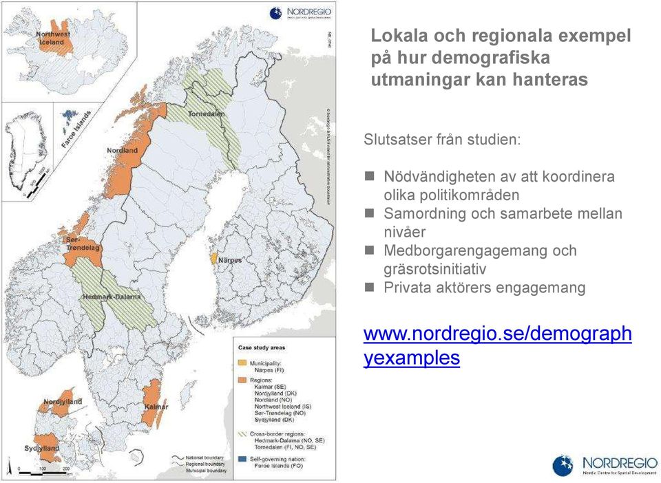 politikområden Samordning och samarbete mellan nivåer Medborgarengagemang