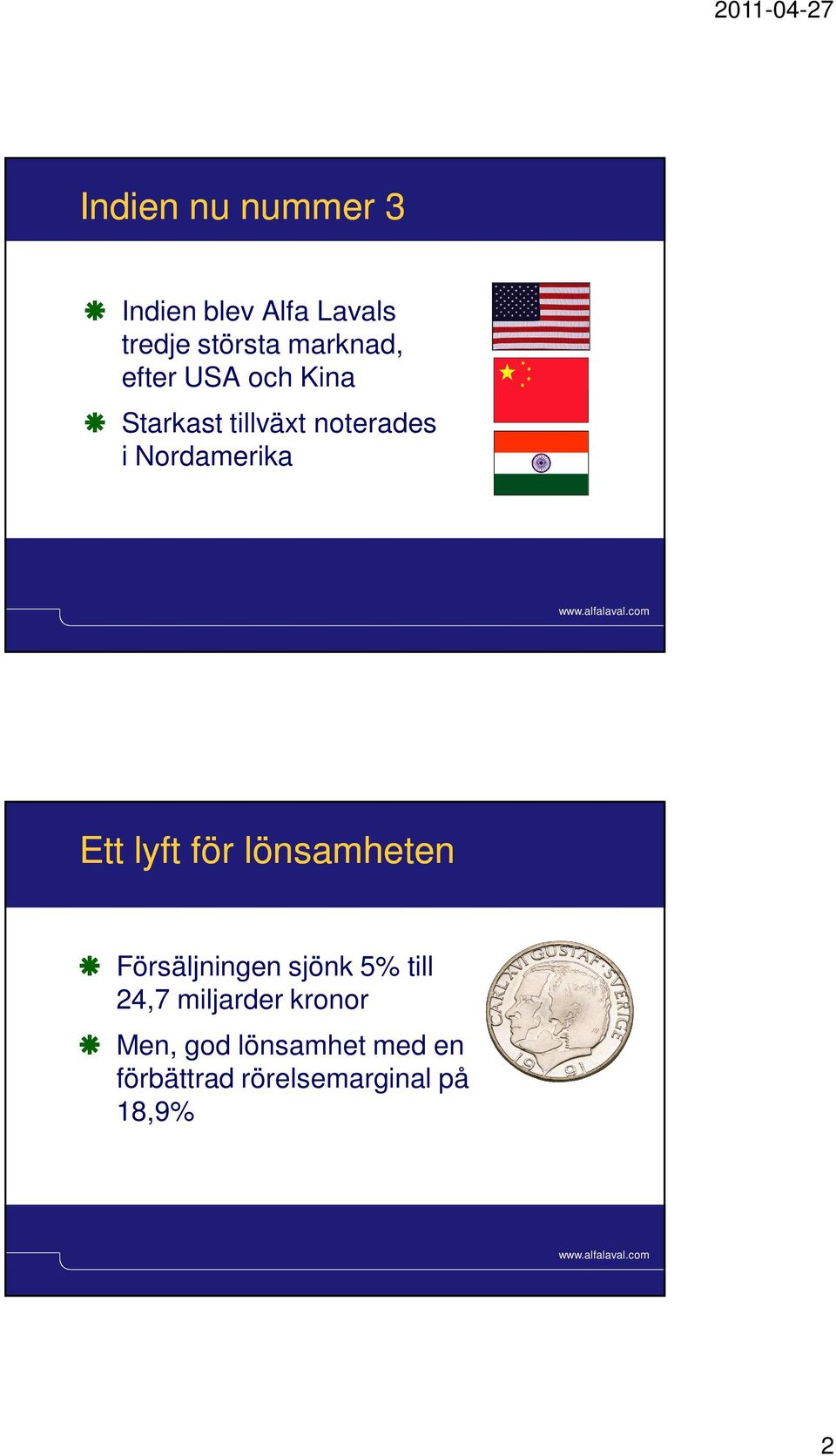 Laval Slide 3 Ett lyft för lönsamheten Försäljningen sjönk 5% till 24,7