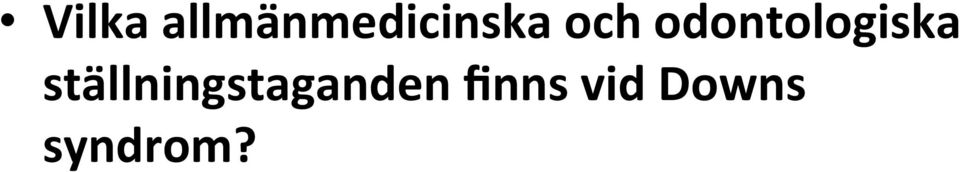 odontologiska