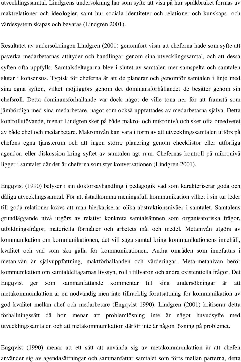 (Lindgren 2001).