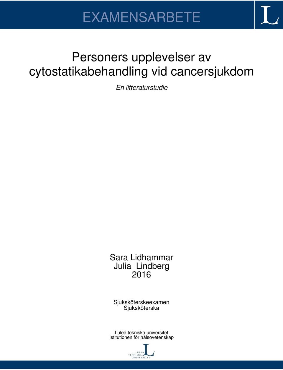 litteraturstudie Sara Lidhammar Julia Lindberg 2016