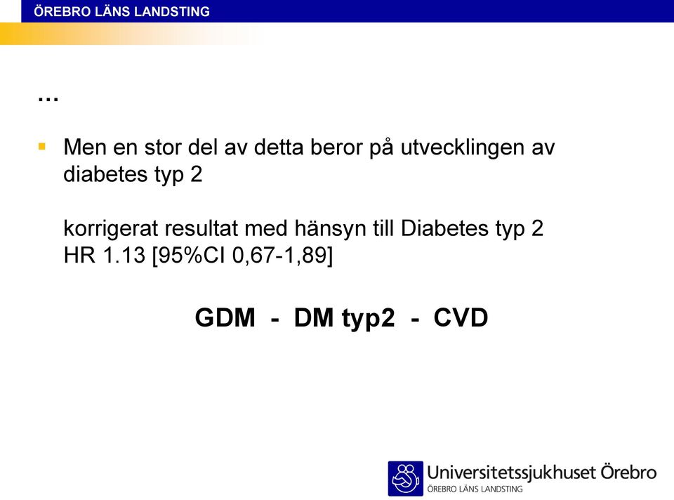 korrigerat resultat med hänsyn till